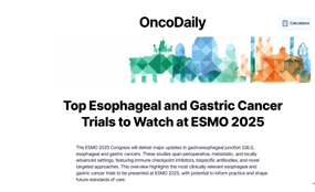 卡度尼利一线胃癌研究入选OncoDaily“ESMO 2025最具临床价值胃癌和食管癌临床试验”榜单